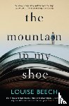 Beech, Louise - The Mountain in my Shoe