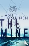Tuomainen, Antti - The Mine