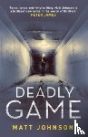 Johnson, Matt - Deadly Game