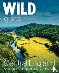 Squires, Nikki - Wild Guide Central England