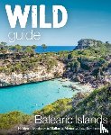 Deacon, Anna - Wild Guide Balearic Islands