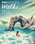 Pierce, Sophie, Newbury, Matt - Wild Swimming Walks Dorset & East Devon