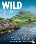 Frith-Macdonald, Candida, Start, Daniel - Wild Guide West of Ireland