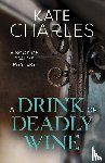 Charles, Kate - A Drink of Deadly Wine