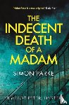 Parke, Simon - The Indecent Death of a Madam