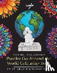 Feel Happy Colouring - Poodles Go Around the World Colouring Book