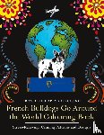 Feel Happy Colouring - French Bulldogs Go Around the World Colouring Book