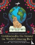 Feel Happy Colouring - Goldendoodles Go Around the World Colouring Book