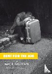 Guffan, Mick - Bent for the Job