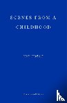 Fosse, Jon - Scenes from a Childhood — WINNER OF THE 2023 NOBEL PRIZE IN LITERATURE