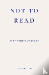 Zambra, Alejandro - Not to Read