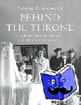 Tinniswood, Adrian - Behind the Throne