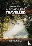 Henry, Heather - A Road Less Travelled