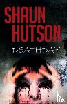 Hutson, Shaun - Death Day