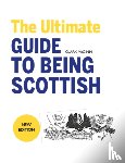 McGinn, Clark - The Ultimate Guide to Being Scottish