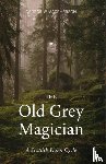 Macpherson, George - The Old Grey Magician