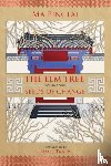 Ma Pinglai - The Elm Tree (Volume 1)