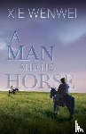 Wenwei, Xie - A Man and his Horse
