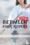 Wang - Between Four Rivers