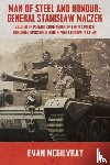 McGilvray, Evan - Man of Steel and Honour: General Stanislaw Maczek