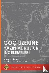 Tilbe, Ali, Bosnali, Sonel - Goec UEzerine Yazın ve Kultur İncelemeleri
