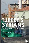 Sirkeci, Ibrahim, Unutulmaz, Kadir Onur, Eroglu Utku, Deniz - Turkey's Syrians