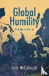 McCullough, Andrew - Global Humility:Attitudes to Mission