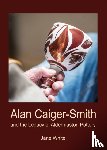 White, Jane - Alan Caiger-Smith and the Legacy of the Aldermaston Pottery