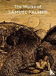 Harrison, Colin - The Works of Samuel Palmer