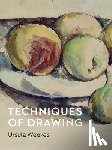 Weekes, Ursula - Techniques of Drawing