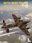 Buttler, Tony (Author) - British Secret Projects 4