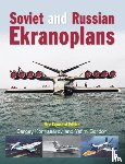 Komissarov, Sergey (Author) - Soviet and Russian Ekranoplans