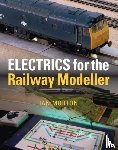 Morton, Ian - Electrics for the Railway Modeller