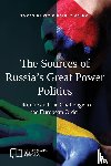Kuzio, Taras, D'Anieri, Paul - The Sources of Russia's Great Power Politics