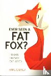 Gibney, Mike - Ever Seen a Fat Fox?