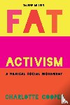 Cooper, Charlotte - Fat Activism (Second Edition)