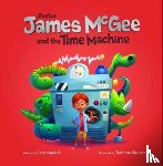 Capstick, Chris - Dr James McGee: And the Time Machine