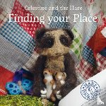 Celestine, Karin - Celestine and the Hare: Finding Your Place