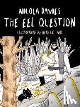Davies, Nicola - The Eel Question