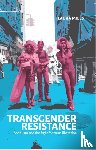 Miles, Laura - Transgender Resistance