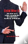 Van Der Leeuw, Charles - Cold War II: Cries in the Desert or How to Counterbalance NATO's Propaganda from Ukraine to Central Asia