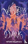 Williamson, Victoria - The Whistlers in the Dark