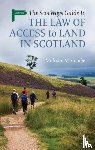 Combe, Malcolm M. - The Scotways Guide to the Law of Access to Land in Scotland