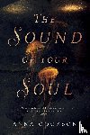 Cookson, Anna - The Sound of Your Soul