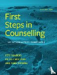 Sanders, Pete, Rutten, Anja - First Steps in Counselling