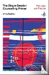 Dryden, Windy - The Single-Session Counselling Primer