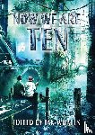 Whates, Ian, Hamilton, Peter F., Kress, Nancy, Cogman, Genevieve - Now We are Ten