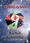 Armstrong, Rachel - Origamy