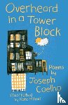 Coelho, Joseph - Overheard in a Tower Block