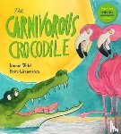 Wild, Jonnie - The Carnivorous Crocodile